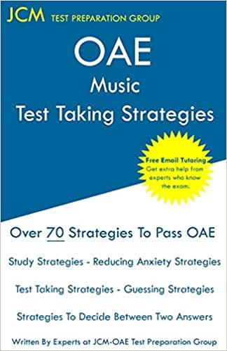 OAE Music Test Taking Strategies: OAE 032 - Free Online Tutoring - New 2020 Edition - The latest strategies to pass your exam.