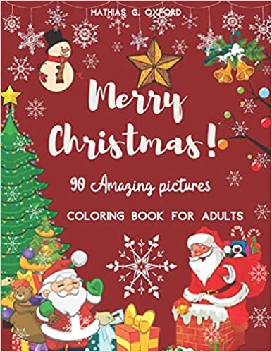 indir 90 Amazing Pictures Merry Christmas: Great Festive Coloring Book | Relaxing Christmas Patterns and Decorations, Beautiful Holiday Designs with Winter Scenes