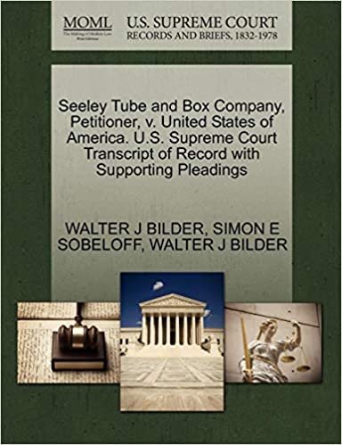 Seeley Tube and Box Company, Petitioner, v. United States of America. U.S. Supreme Court Transcript of Record with Supporting Pleadings indir