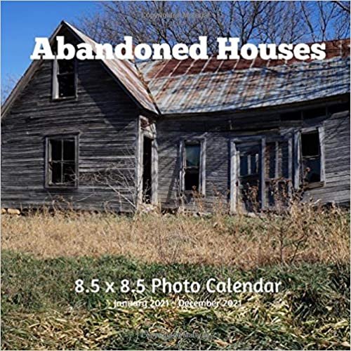 Abandoned Houses 8.5 X 8.5 Calendar January 2021 - December 2021: Monthly Calendar with U.S./UK/ Canadian/Christian/Jewish/Muslim Holidays-Lost Places indir