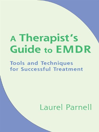 ダウンロード  A Therapist's Guide to EMDR: Tools and Techniques for Successful Treatment (English Edition) 本