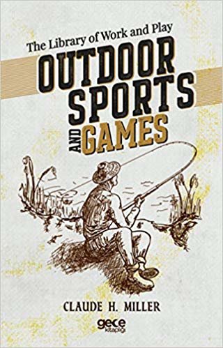 Outdoor Sports and Games: The Library of Work and Play indir