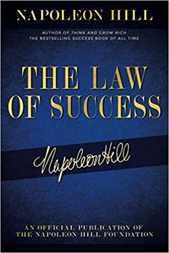ダウンロード  The Law of Success: Napoleon Hill's Writings on Personal Achievement, Wealth and Lasting Success (Official Publication of the Napoleon Hill Foundation) 本