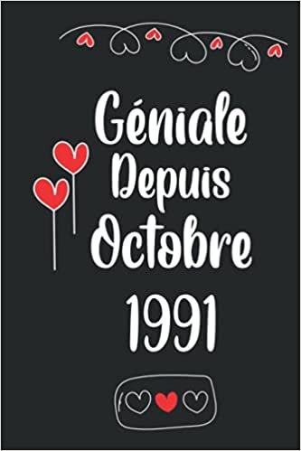 indir Géniale Depuis Octobre 1991: Idée Cadeau d&#39;anniversaire : Carnet de notes pour les femmes qui sont nées en octobre, journal d&#39;ecriture, gratitude 6x9 ... intime, notebook,noel
