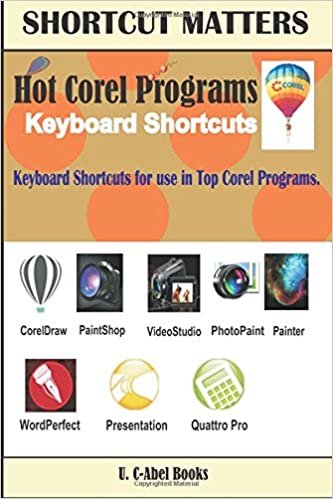 Hot Corel Programs Keyboard Shortcuts.: Volume 26 (Shortcut Matters) indir