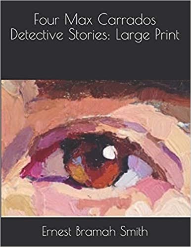 تحميل Four Max Carrados Detective Stories: Large Print