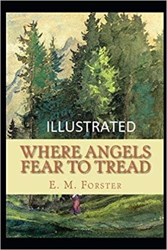 Where Angels Fear to Tread Illustrated indir