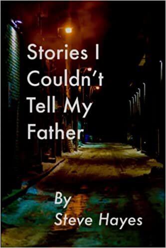 تحميل Stories I Couldn&#39;t Tell My Father: A not-so-classic coming-of-age story