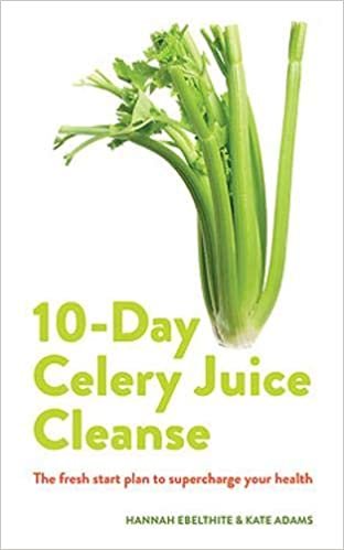 تحميل 10-day Celery Juice Cleanse: The fresh start plan to supercharge your health