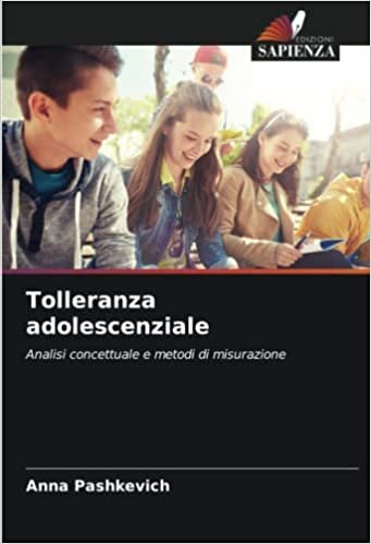 تحميل Tolleranza adolescenziale: Analisi concettuale e metodi di misurazione