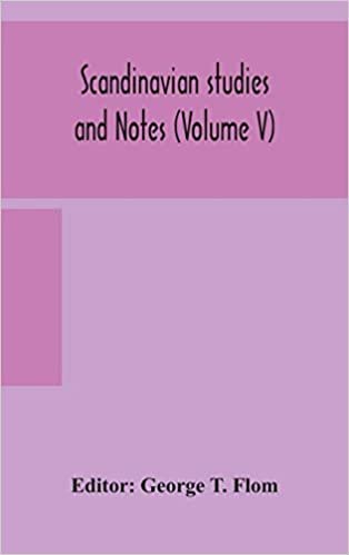 indir Scandinavian studies and Notes (Volume V)