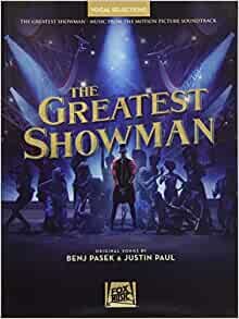 The Greatest Showman Vocal Selections: Music from the Motion Picture Soundtrack