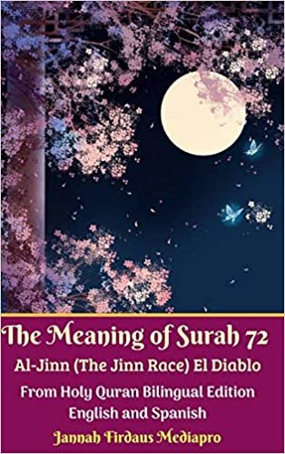 indir The Meaning of Surah 72 Al-Jinn (The Jinn Race) El Diablo: From Holy Quran Bilingual Edition Hardcover Version