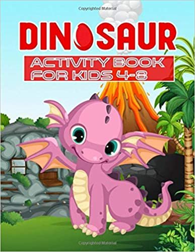 Dinosaur Activity Book For Kids 4-8: Dinosaur Activity Book For Kids Ages 4-8! Dinosaur Coloring Pages, Dot To Dot, Sudoku, Trace and color, mazes and more ages 4-8! Great Gift for Boys and Girls Coloring Books Activity and Drawing Art!