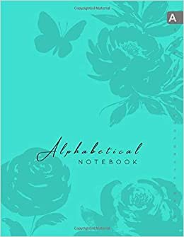 indir Alphabetical Notebook: 8.5 x 11 Lined-Journal Organizer Large | A-Z Alphabetical Tabs Printed | Shadow Butterfly Flower Design Turquoise