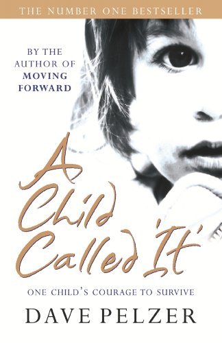 ダウンロード  A Child Called It: A true story of one little boy’s determination to survive (English Edition) 本