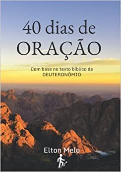 تحميل 40 dias de oração: Deuteronômio (Portuguese Edition)