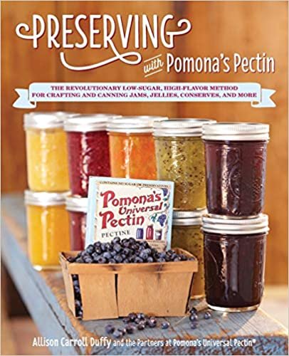 ダウンロード  Preserving with Pomona's Pectin: The Revolutionary Low-Sugar, High-Flavor Method for Crafting and Canning Jams, Jellies, Conserves, and More 本
