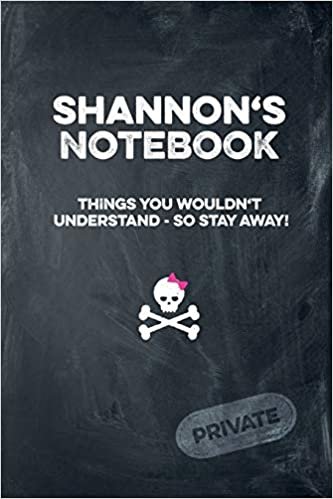 indir Shannon&#39;s Notebook Things You Wouldn&#39;t Understand So Stay Away! Private: Lined Journal / Diary with funny cover 6x9 108 pages