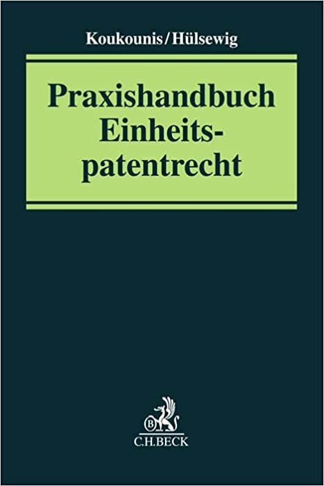 ダウンロード  Praxishandbuch Einheitspatentrecht 本