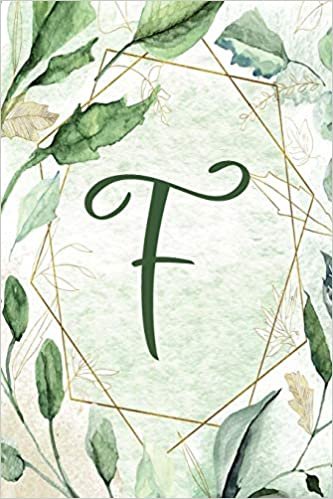 indir Notebook 6”x9” - Letter F - Green Gold Floral Design: College-ruled, lined format exercise book with flowers, alphabet letters, initials series. ... F - Green Gold Floral Design Notebook 6”x9”)