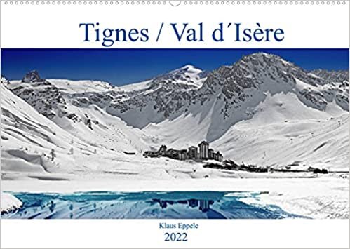 ダウンロード  Tignes / Val d´Isère (Wandkalender 2022 DIN A2 quer): Reines Schneevergnuegen in einer herrlichen Berglandschaft (Monatskalender, 14 Seiten ) 本