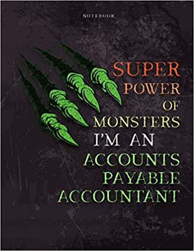 indir Lined Notebook Journal Super Power of Monsters, I&#39;m An Accounts Payable Accountant Job Title Working Cover: Pretty, Wedding, Simple, 8.5 x 11 inch, ... , Daily, Over 110 Pages, A4, Daily
