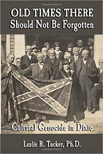 indir Old Times There Should Not Be Forgotten: Cultural Genocide in Dixie