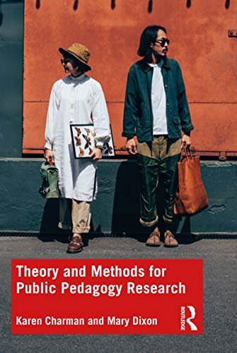 Theory and Methods for Public Pedagogy Research (English Edition)