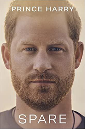 Spare: by Prince Harry, The Duke of Sussex