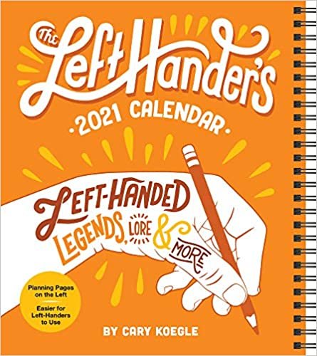 The Left-Hander's 2021 Weekly Planner Calendar