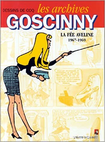 Les Archives Goscinny - Tome 03: La fée Aveline (1967-1969) (Les Archives Goscinny (3)) indir