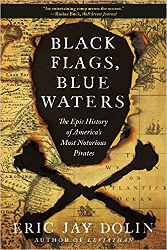 تحميل Black Flags, Blue Waters: The Epic History of America&#39;s Most Notorious Pirates