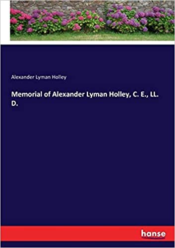 indir Memorial of Alexander Lyman Holley, C. E., LL. D.