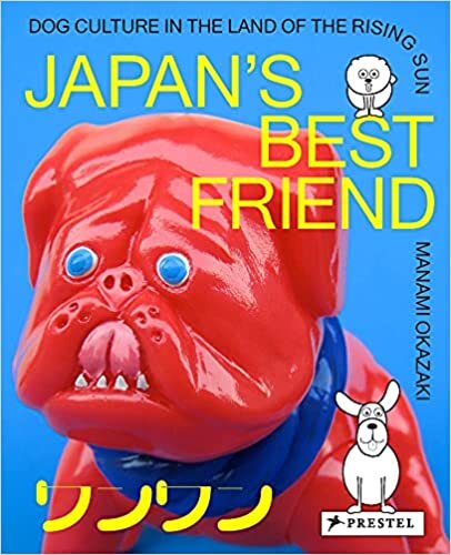 ダウンロード  Japan's Best Friend: Dog Culture in the Land of the Rising Sun 本