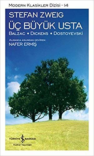 Üç Büyük Usta - Balzac, Dickens, Dostoyevski: Modern Klasikler Dizisi - 14 indir