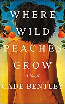 تحميل Where Wild Peaches Grow: A Novel