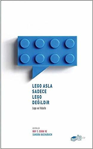Lego Asla Sadece Lego Değildir: Lego ve Felsefe indir