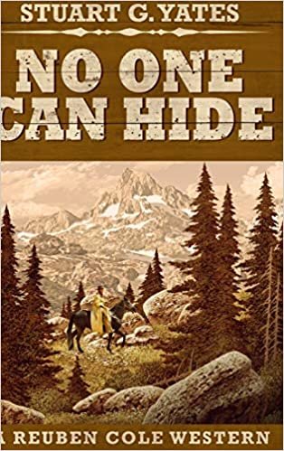 No One Can Hide (Reuben Cole Westerns Book 4) indir