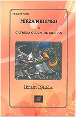 Mirza Mihemed u Çavreşa Qiza Mıre Ereban