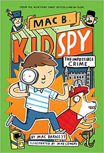 The Impossible Crime (Mac B., Kid Spy)