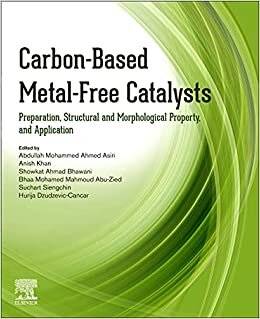 تحميل Carbon-Based Metal Free Catalysts: Preparation, Structural and Morphological Property and Application