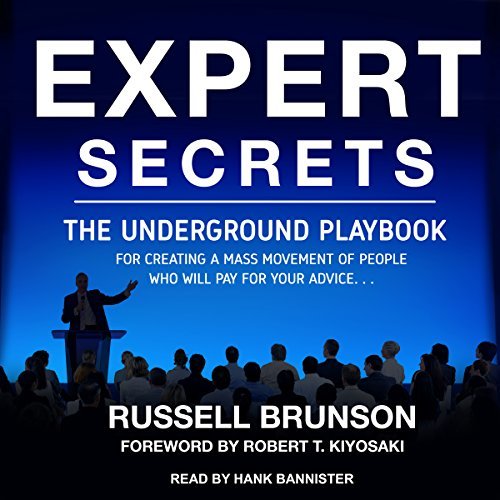 ダウンロード  Expert Secrets: The Underground Playbook for Creating a Mass Movement of People Who Will Pay for Your Advice 本