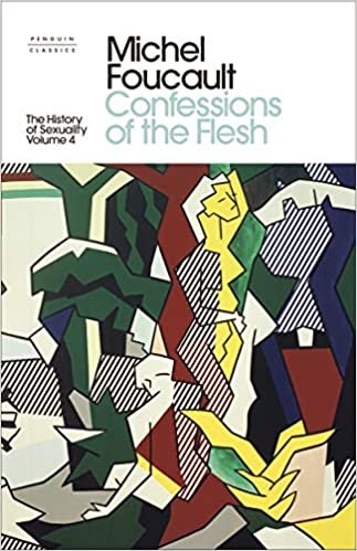 ダウンロード  The History of Sexuality: 4: Confessions of the Flesh (Penguin Modern Classics) 本