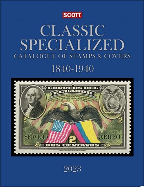 تحميل 2023 Scott Classic Specialized Catalogue of Stamps &amp; Covers 1840-1940: Scott Classic Specialized Catalogue of Stamps &amp; Covers (World 1840-1940)