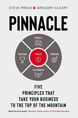 ダウンロード  Pinnacle: Five Principles that Take Your Business to the Top of the Mountain (English Edition) 本