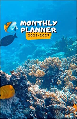 ダウンロード  2023-2027 Monthly Planner/Calendar: 5 Years Monthly Planner Calendar Schedule Organizer 5.5 in x 8.5 in | January 2023 to December 2027 (60 Months) | Coral Reef Fish 本