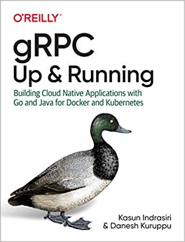 اقرأ gRPC: Up and Running: Building Cloud Native Applications with Go and Java for Docker and Kubernetes الكتاب الاليكتروني 