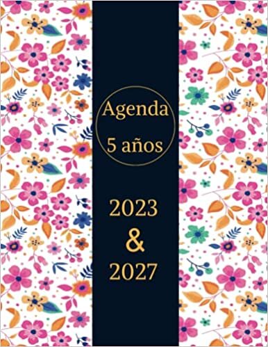 ダウンロード  Agenda 5 años 2023-2027: Planificador Vertical 60 Meses, Calendario 5 Años Vista Semanal y Mensual Español, Dos Páginas por Mes, Organizador Diario por Dos Años. 本