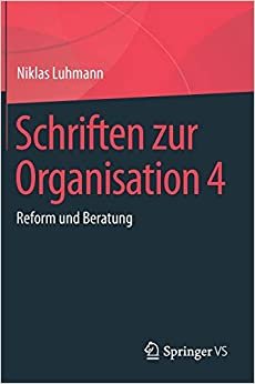 تحميل Schriften Zur Organisation 4: Reform Und Beratung